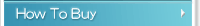 HOW TO BUY